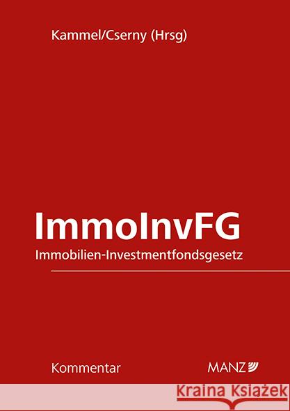 Immobilien-Investmentfondsgesetz ImmoInvFG  9783214254902 Manz'sche Verlags- u. Universitätsbuchhandlun - książka