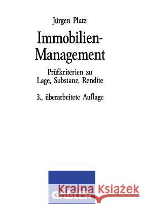 Immobilien-Management: Prüfkriterien zu Lage, Substanz, Rendite Platz, Jürgen 9783409391238 Gabler Verlag - książka