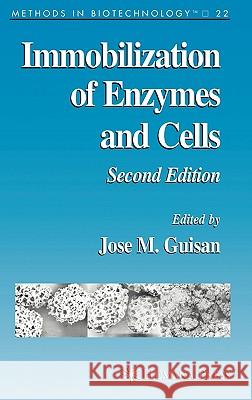 Immobilization of Enzymes and Cells Jose M. Guisan 9781588292902 Humana Press - książka