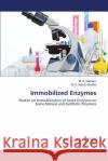 Immobilized Enzymes Hashem M. S. 9783659712296 LAP Lambert Academic Publishing