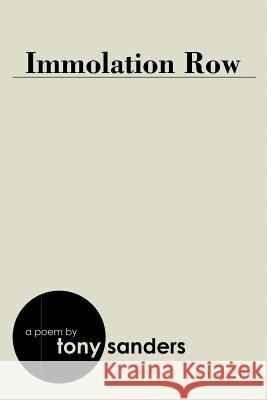 Immolation Row Tony Sanders 9781493165629 Xlibris Corporation - książka