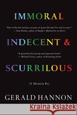 Immoral, Indecent, and Scurrilous Gerald Hannon 9781770866027 Cormorant Books - książka