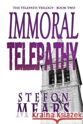 Immoral Telepathy Stefon Mears 9781948490160 Thousand Faces Publishing - książka