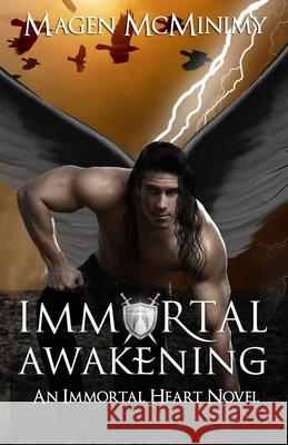 Immortal Awakening Magen McMinimy 9781502528049 Createspace - książka