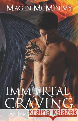 Immortal Craving: Immortal Heart Magen McMinimy Cynthia Shepp 9781484975787 Createspace - książka