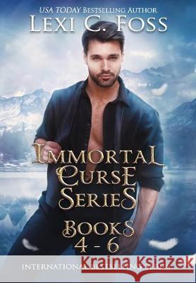 Immortal Curse Series Books 4-6 Lexi C. Foss 9781950694129 Lexi C. Foss - książka