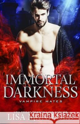 Immortal Darkness: A STANDALONE Vampire Romance Midnight Coven Lisa Manifold 9781945878176 Ocean Top Press - książka