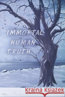 Immortal Human Truth Sharon K. Angelici 9780980236637 Write with Light Publications - książka