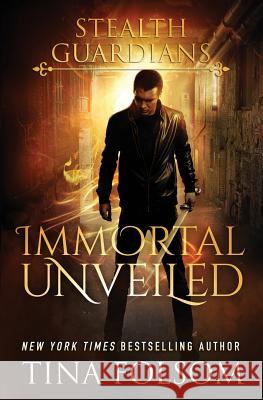 Immortal Unveiled Tina Folsom   9781944990817 Duboce Park Press - książka