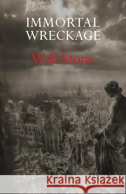 Immortal Wreckage Will Stone 9781848619425 Shearsman Books - książka