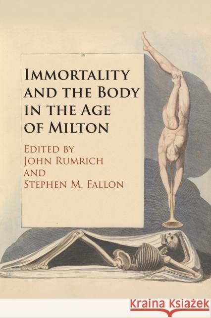 Immortality and the Body in the Age of Milton John Rumrich Stephen M. Fallon 9781108432047 Cambridge University Press - książka