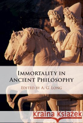 Immortality in Ancient Philosophy A. G. Long 9781108941006 Cambridge University Press - książka