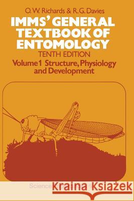 Imms' General Textbook of Entomology: Volume I: Structure, Physiology and Development Imms, A. D. 9780412152108 Chapman & Hall - książka
