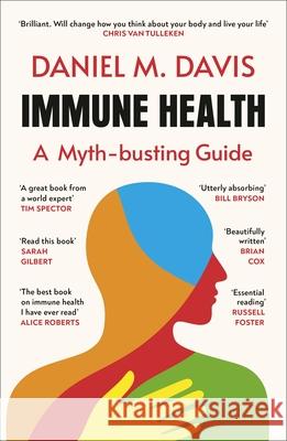Immune Health: A Myth-busting Guide Daniel M Davis 9781529967739 Vintage Publishing - książka