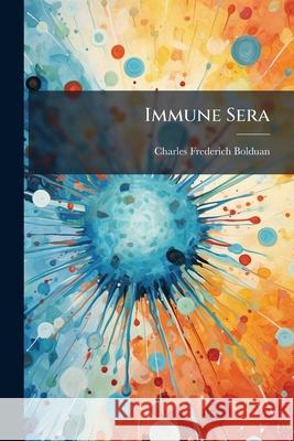 Immune Sera Charles Fre Bolduan 9781144882868  - książka