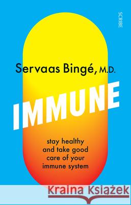 Immune: Stay Healthy and Take Good Care of Your Immune System  9781950354900 Scribe Us - książka