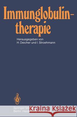 Immunglobulintherapie: Klinische Und Tierexperimentelle Ergebnisse Borberg, H. 9783540104162 Not Avail - książka