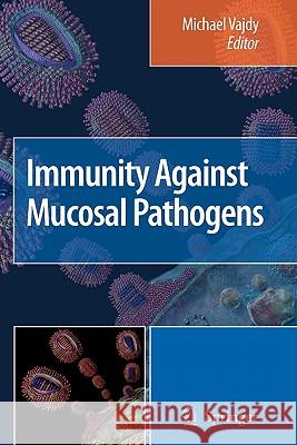 Immunity Against Mucosal Pathogens Michael Vajdy 9789048178735 Springer - książka