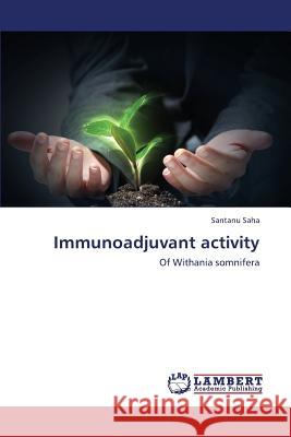 Immunoadjuvant Activity Saha Santanu 9783847377122 LAP Lambert Academic Publishing - książka