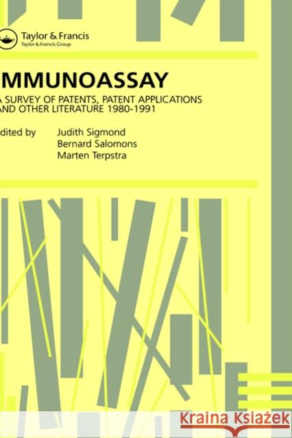 Immunoassay: A Survey of Patents, Patent Applications and Other Literature 1980-1991 Salomons, B. 9781851668663 Spon E & F N (UK) - książka
