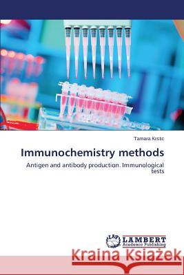 Immunochemistry methods Krstic Tamara 9783659806513 LAP Lambert Academic Publishing - książka