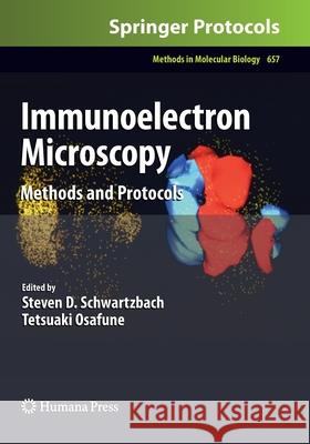 Immunoelectron Microscopy: Methods and Protocols Schwartzbach, Steven D. 9781493957583 Humana Press - książka
