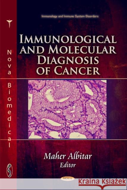 Immunological & Molecular Diagnosis of Cancer Maher Albitar 9781617289491 Nova Science Publishers Inc - książka