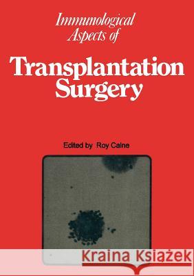 Immunological Aspects of Transplantation Surgery R. y. Carne 9789401166027 Springer - książka