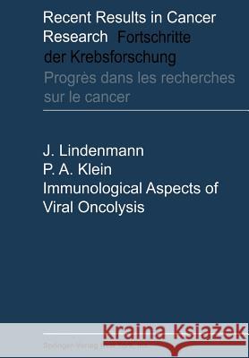 Immunological Aspects of Viral Oncolysis Jean Lindenmann Paul A. Klein 9783642870460 Springer - książka