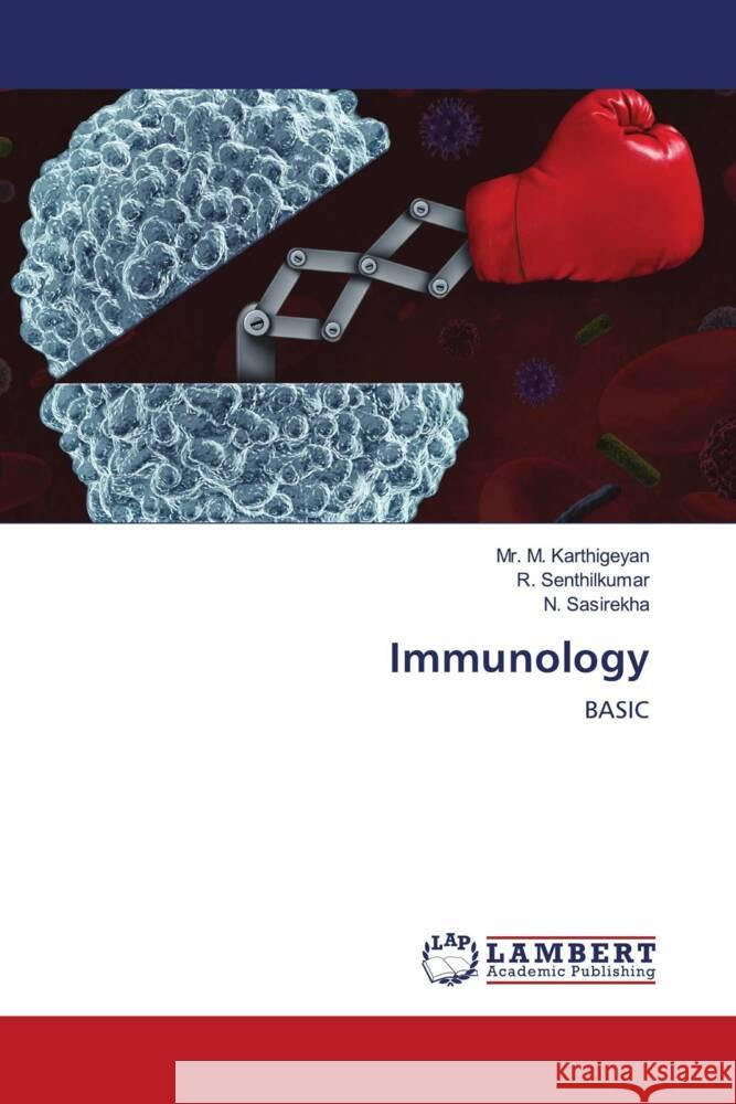 Immunology Karthigeyan, Mr. M., Senthilkumar, R., SASIREKHA, N. 9786206737063 LAP Lambert Academic Publishing - książka