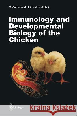 Immunology and Developmental Biology of the Chicken Olli Vainio Beat A. Imhof 9783642800597 Springer - książka