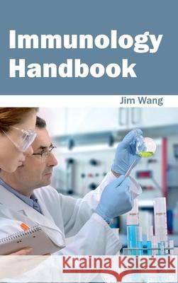 Immunology Handbook Jim Wang 9781632422408 Foster Academics - książka