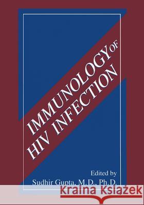 Immunology of HIV Infection Sudhir Gupta 9781489901934 Springer - książka