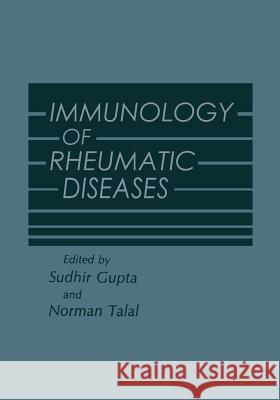 Immunology of Rheumatic Diseases Sudhir Gupta 9781461295099 Springer - książka