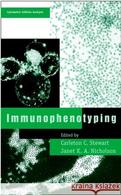 Immunophenotyping Carlton C. Stewart Carleton C. Stewart Carlton C. Stewart 9780471239574 Wiley-Liss - książka