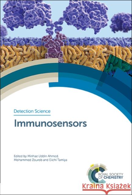 Immunosensors Minhaz Uddin Ahmed Mohammed Zourob Eiichi Tamiya 9781788014373 Royal Society of Chemistry - książka