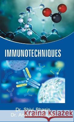 Immunotechniques Shivi Bhasin   9788195916962 Discovery Publishing House (India) - książka