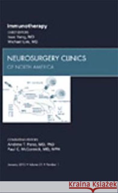 Immunotherapy, an Issue of Neurosurgery Clinics: Volume 21-1 Yang, Isaac 9781437718393 Saunders - książka