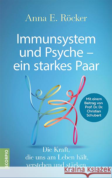 Immunsystem und Psyche - ein starkes Paar Röcker, Anna E. 9783958033610 scorpio - książka