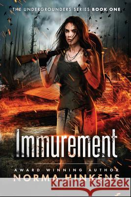Immurement: A Young Adult Science Fiction Dystopian Novel Norma Hinkens 9780996624817 Dunecadia Publishing - książka
