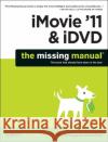 iMovie '11 & IDVD: The Missing Manual Pogue, David 9781449393274 0