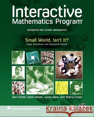 Imp 2e Small World, Isn't It? Unit Book Sherry Fraser Dan Fendel Diane Resek 9781604400496 Key Curriculum Press - książka