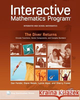 Imp 2e Year 4 the Diver Returns Unit Book Sherry Fraser Dan Fendel Diane Resek 9781604401448 Key Curriculum Press - książka