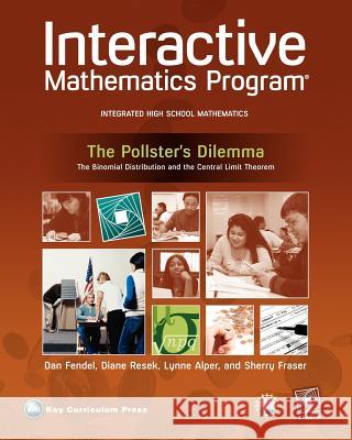 Imp 2e Year 4 the Pollster's Dilemma Unit Book Sherry Fraser Dan Fendel Diane Resek 9781604401462 Key Curriculum Press - książka