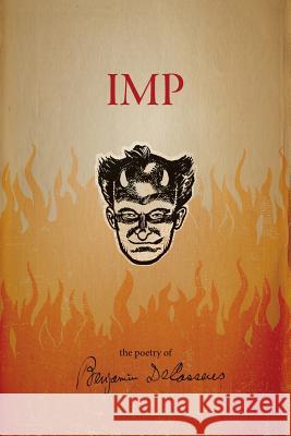 Imp: The Poetry of Benjamin DeCasseres Slaughter, Kevin I. 9780983031451 Underworld Amusements - książka