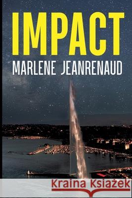 Impact Marlene Jeanrenaud 9781837946310 Pegasus Elliot Mackenzie Publishers - książka