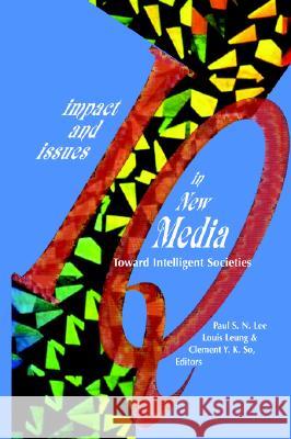 Impact and Issues in New Media  9781572735439 Hampton Press - książka