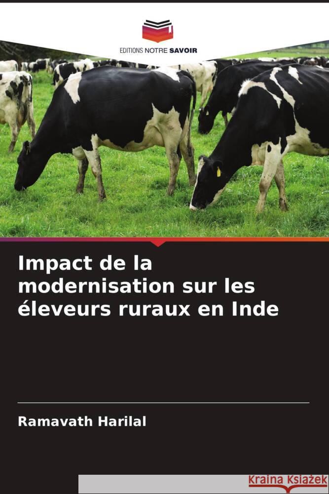 Impact de la modernisation sur les ?leveurs ruraux en Inde Ramavath Harilal 9786207332915 Editions Notre Savoir - książka