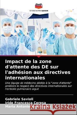 Impact de la zone d'attente des DE sur l'adhésion aux directives internationales Savioli, Gabriele 9786203327816 KS OmniScriptum Publishing - książka