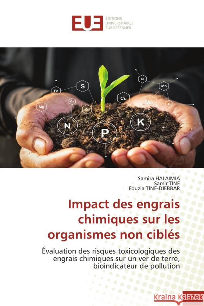 Impact des engrais chimiques sur les organismes non ciblés Halaimia, Samira, Tine, Samir, Tine-Djebbar, Fouzia 9786138425816 Éditions universitaires européennes - książka